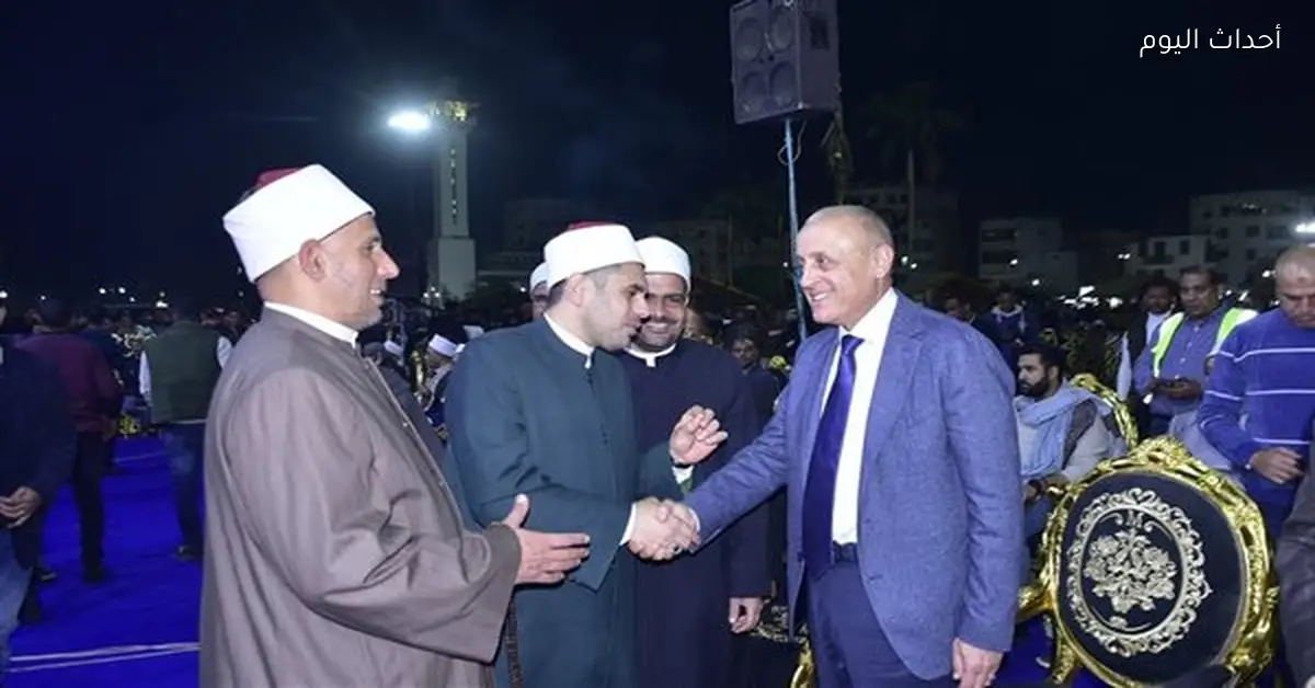 محافظ الأقصر يحضر الليلة الختامية لمولد أبو الحجاج