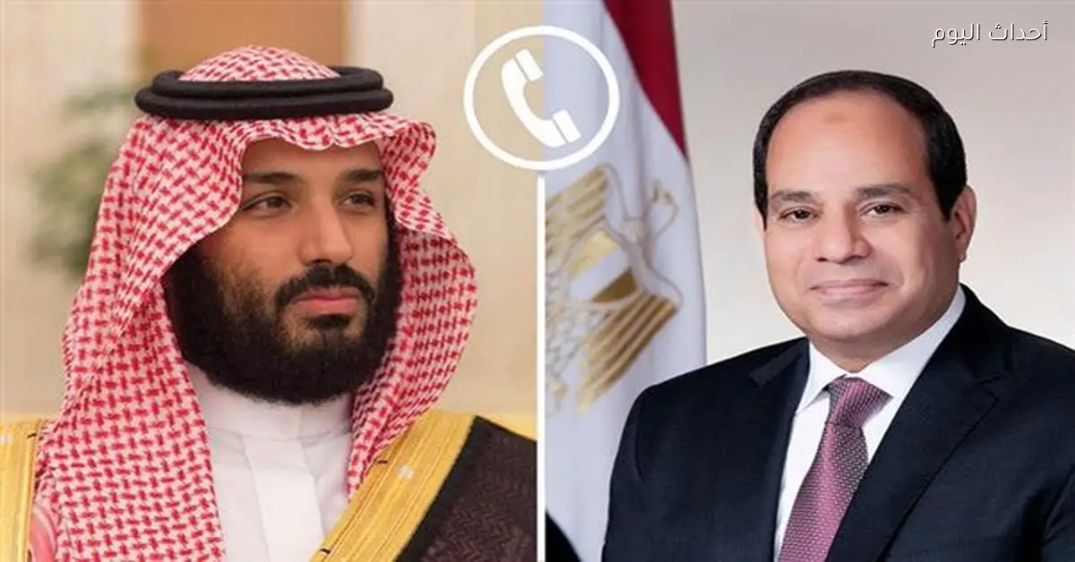 السيسي يؤكد رفض الاعتداءات الإيرانية على السعودية خلال اتصال مع ولي العهد