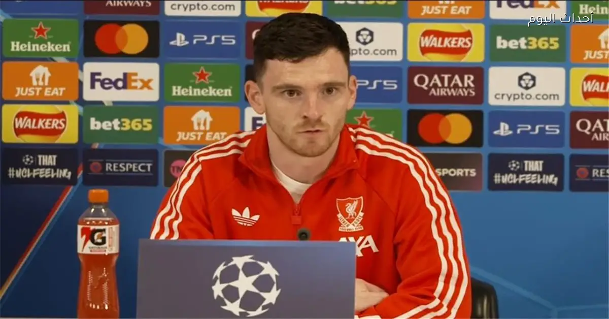 روبرتسون يؤكد قبل مواجهة جالطة سراي لا مجال للاستسلام رغم النتائج المتواضعة وضغوط ليفربول